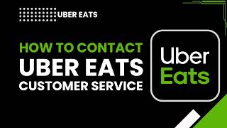 How to Contact Uber Eats Customer Service