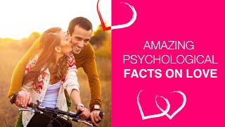 Amazing Psychological Facts on love | Best Psychological Interesting Facts about Love | Lit up