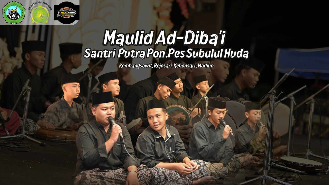 PEMBACAAN MAULID AD DIBA'I | SANTRI PUTRA PP. SUBULUL HUDA MADIUN  | FEAT NURUL ANWAR