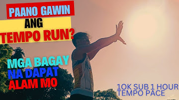 Tempo Run for beginners [Paraang simple at epektibo]