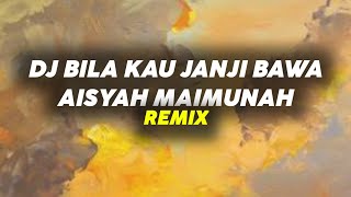 DJ 🔊🎶 BILA KAU JANJI BAWA AISYAH MAIMUNAH - Jedag Jedug TikTok | Hero Nation