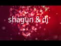 Shagun dj live