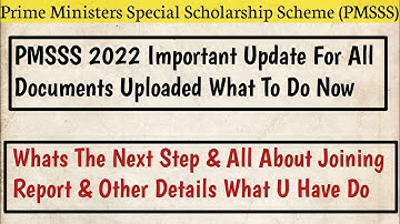 PMSSS 2022 Next Step Now Documents Uploaded || All About Joining Report.