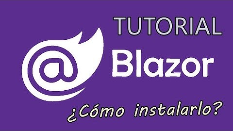 》Tutorial: Instalar Blazor. ┌ Framework .NET ┘《