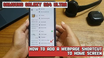 How to add a webpage shortcut to your Samsung Galaxy S24 Ultra Home screen