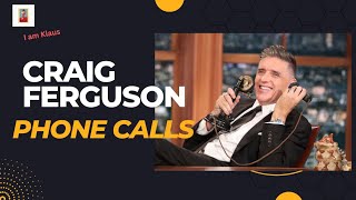 Phone Calls (Part 1) | Craig Ferguson LLS