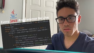 Java Programmers Be Like