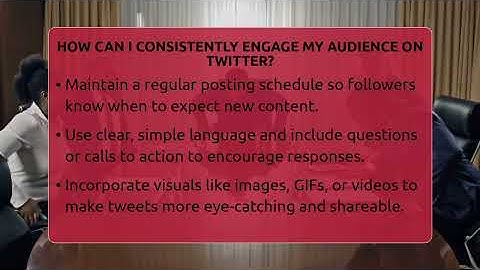 How Can I Consistently Engage My Audience On Twitter? - Everyday-Networking