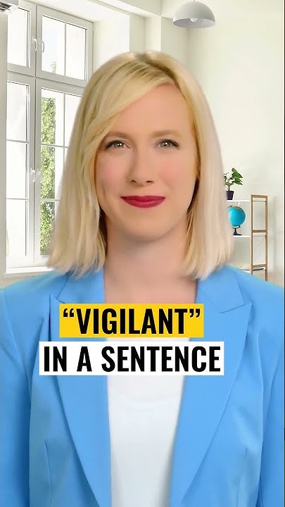 vigilant-in-sentence-example-meaning-and-definition-youtube