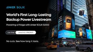 World's First Long-Lasting Backup Power Livestream | Powering a Fridge with Anker SOLIX S2000