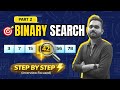 Binary Search Explained in 10 Minutes | Step by Step (Part 2)