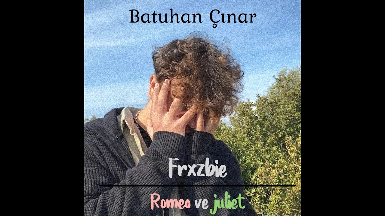 frxzbie romeo ve juliet slowed reverb youtube frxzbie romeo ve juliet slowed reverb youtube
