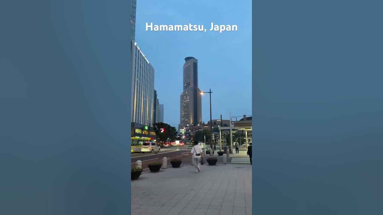 Hamamatsu city of Japan