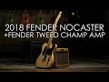 "Pick of the Day" - 2018 Fender Nocaster and Tweed '57 Custom Champ Amp