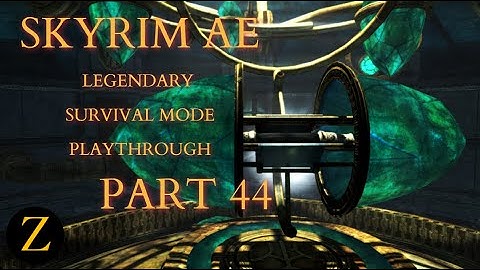 Skyrim Anniversary Edition / Legendary Difficulty Survival Mode Part 44 - Craziest Piece Of Paper