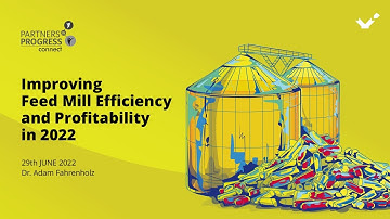 Improving Feed Mill Efficiency and Profitability in 2022