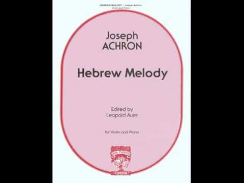 Hebrew Melody, Joseph Achron