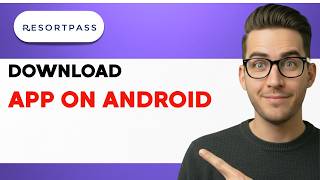 How to Download ResortPass app on Android [2026 Full Guide]