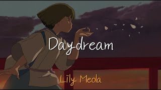 꿈을 향한 도전을 망설이는 사람들에게 / Lily Meola - Daydream [가사/해석/한글 번역/자막] lyrics
