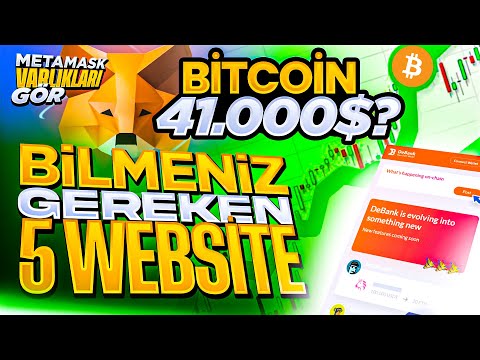 Bilmeniz Gereken 5 Website | Debank Kullanımı | Bitcoin 41.000$ ?