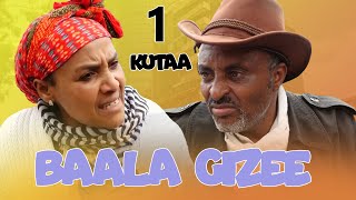 Baala Gizee Kutaa 1ffaa Diraamaa Afaan Oromoo / New Afaan Oromoo Comedy 2024