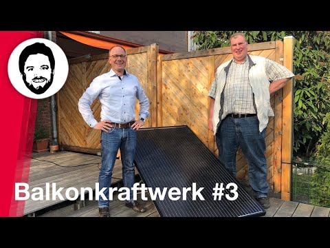 Balkonkraftwerk #3 - Strom von der Terrasse - so gehts! Der Aufbau!