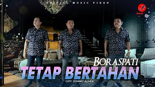 Boraspati - Tetap Bertahan ( Official Music Video )