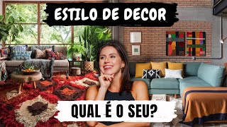 20 ESTILOS DE DECORAÇÃO | QUAL É O SEU FAVORITO?