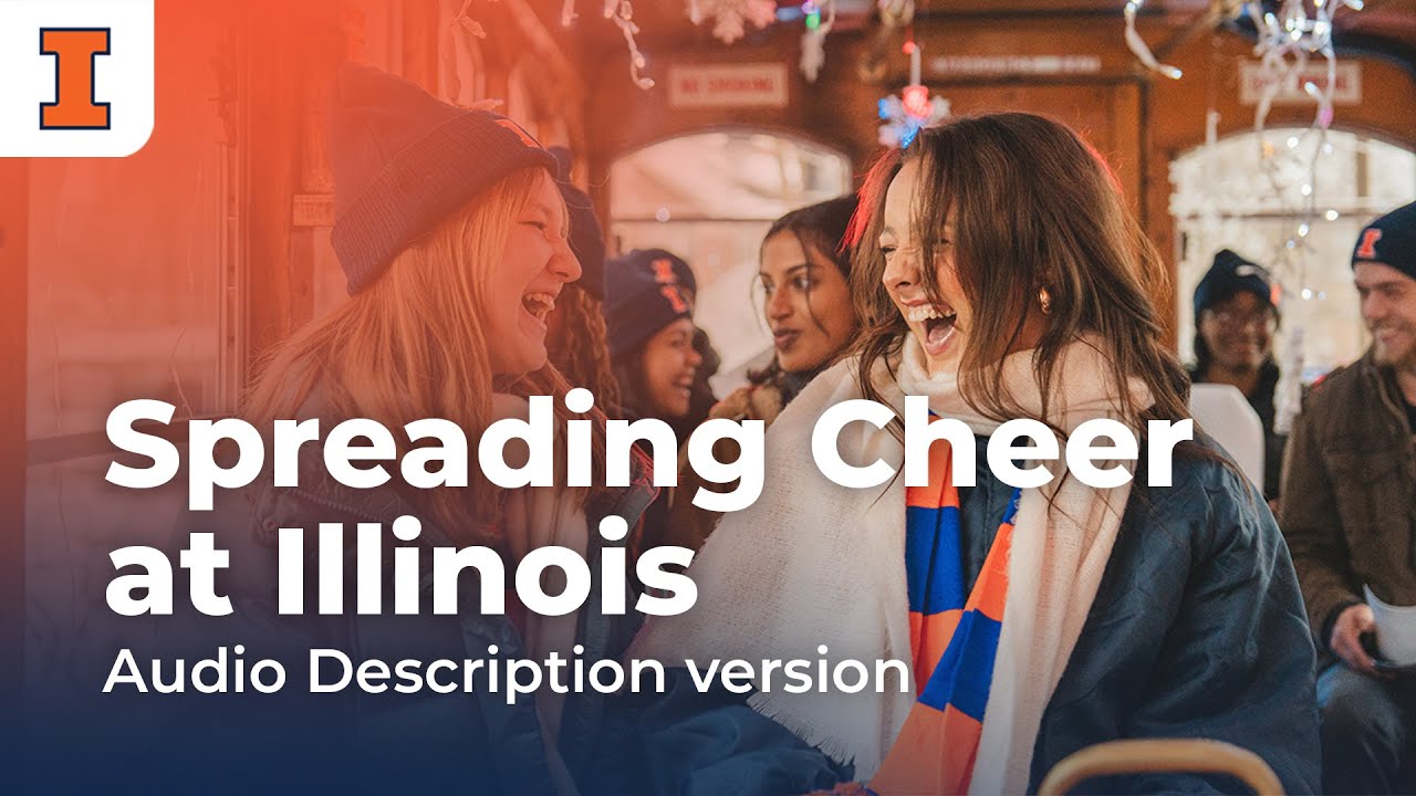 Spreading Cheer at Illinois - Audio Description version