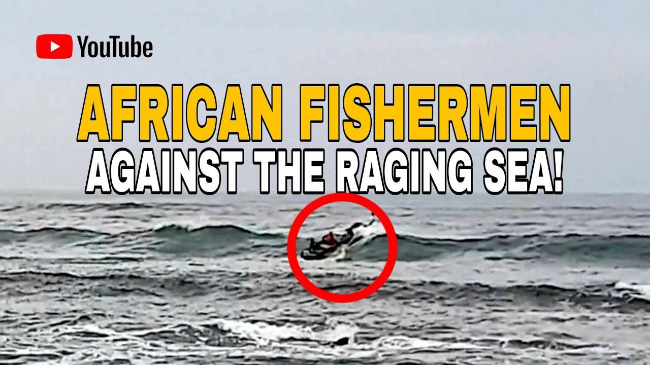 THIS AFRICAN BOATMAN HAS SKILLS | FISHERMEN AGAINST THE RAGING SEA! 