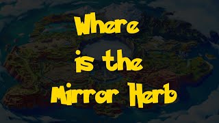 Where Is: The Mirror Herb (Pokemon Scarlet & Violet)