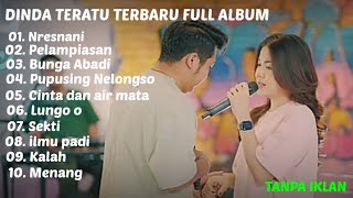 NRESNANI DINDA TERATU TERBARU FULL ALBUM