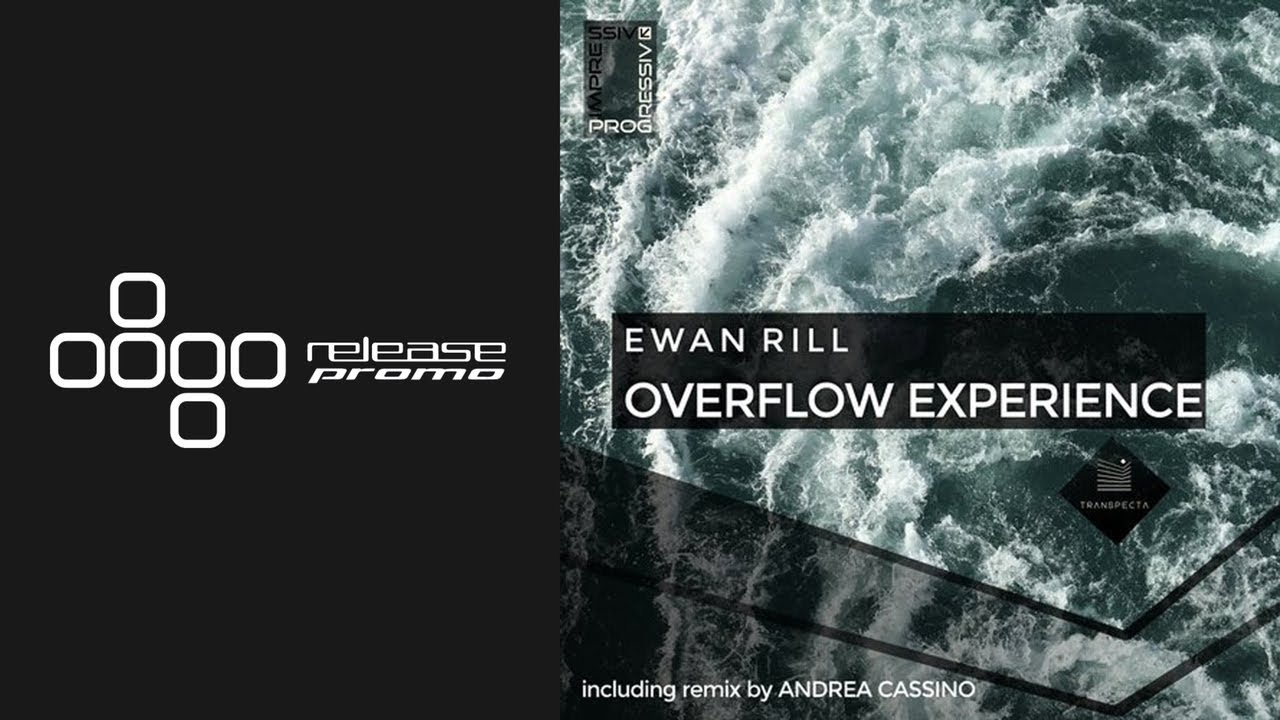 Ewan Rill - Overflow Experience (Andrea Cassino Remix) [Transpecta]