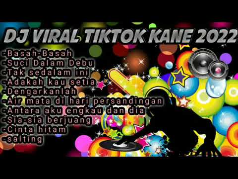 DJ REMIX FULL ALBUM TERBARU | BASAH BASAH FULL BASS TERBARU 2022