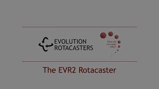 Evolution Rotacaster EVR2 rotational casting machine