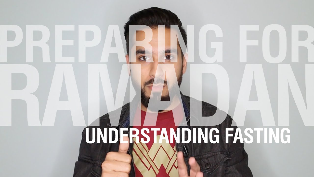 Understanding Fasting & Ramadan - Saad Tasleem