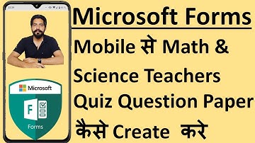 How to Create Quiz Question Paper Mathematics & Science on Microsoft Forms in Mobile
