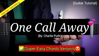 One Call Away - Charlie Puth (Easy Chords)😍 | Guitar Tutorial