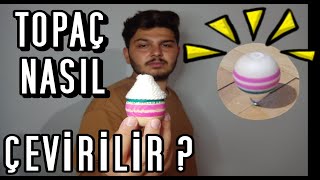 Sadece 2 Daki̇kada Topaç Nasil Çevi̇ri̇li̇r