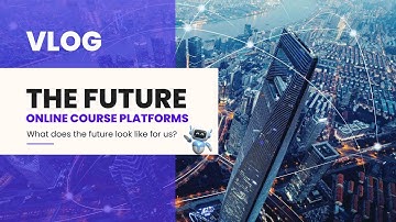 Zenler Vlog - The Future of Online Course Platforms