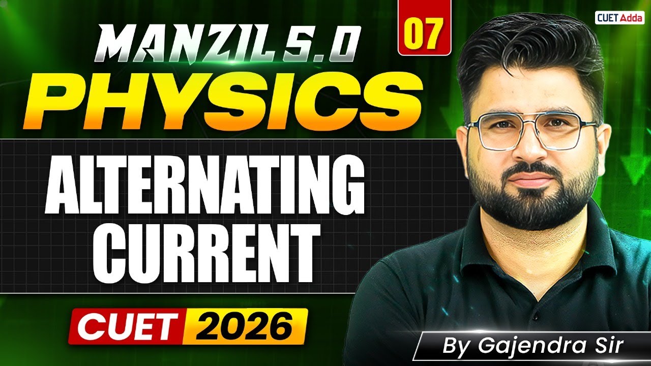 CUET 2026 Physics | Alternating Current in One Shot | CUET Science ...