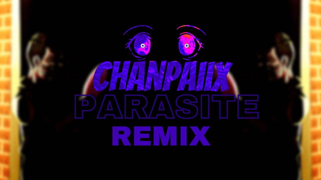 Kanaya (Chanpaiix's PARASITE Remix) YouTube