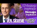 MENSAJES INSPIRADOS con WALTER POSADA / PRESIDENTE HENRY B. EYRING / &#39;EL MINISTERIO INSPIRADO&#39;