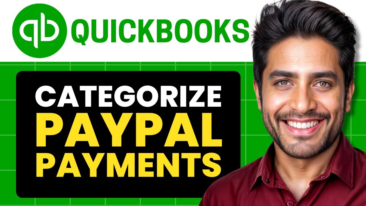How To Categorize PayPal In Quickbooks (Full Guide 2025) - YouTube