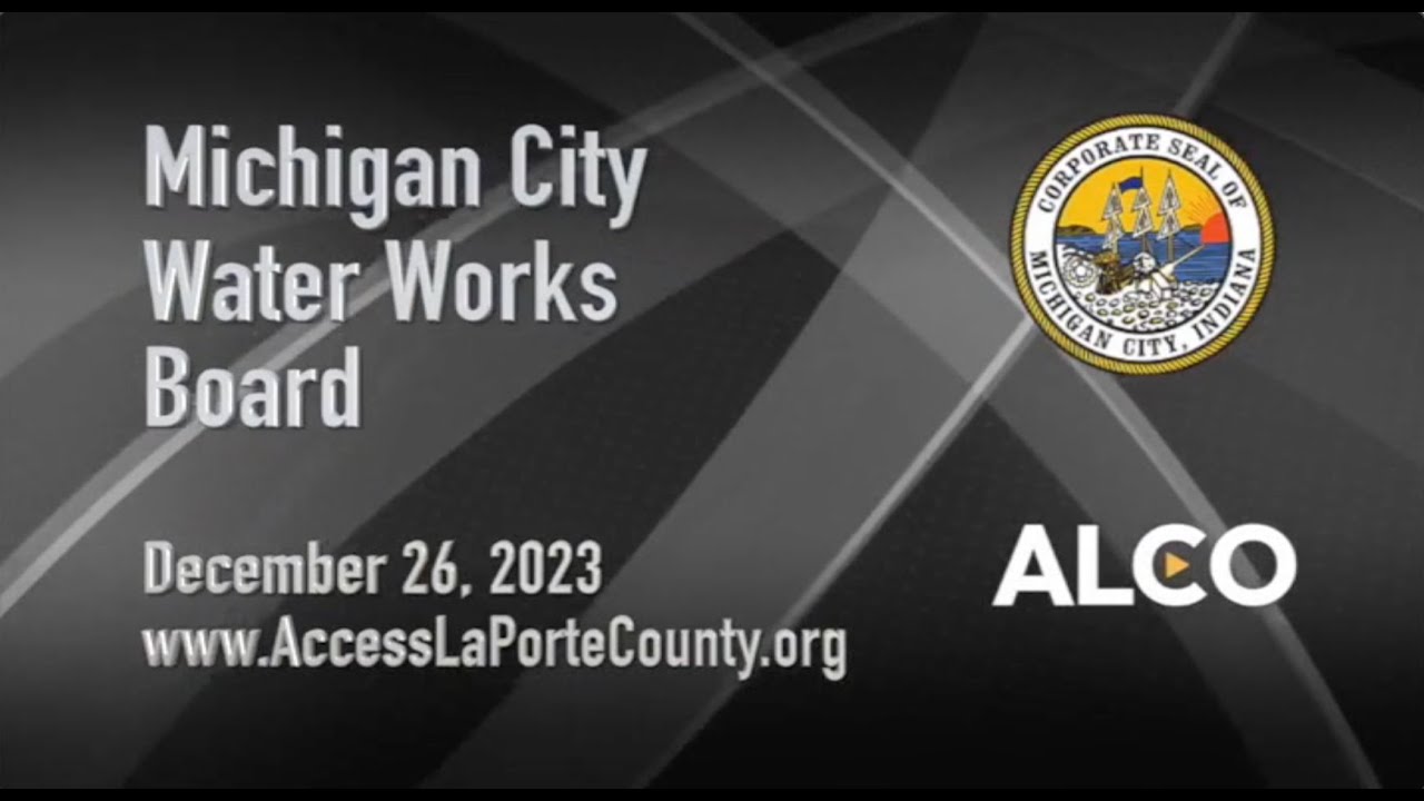 Michigan City Water Works Board December 26, 2023 YouTube