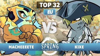 Macheeeete vs Kixe - Top 32 - Spring Championship 2023 - EU 1v1