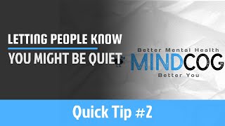 Quick Tip #2: Bein Quiet Is Ok