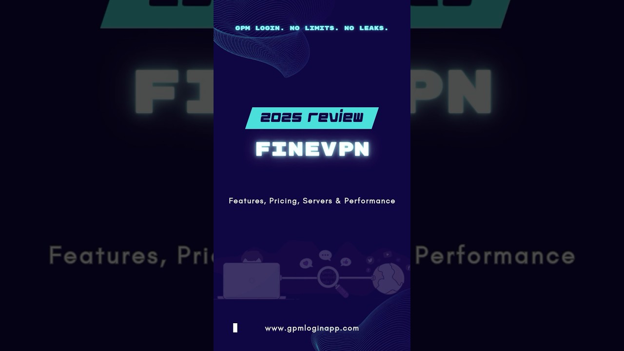 FineVPN Review 2025: Features, Pricing, Servers, Performance 