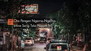 STORY WA ~ ORA PENGEN NGEMIS || TRESNO ||