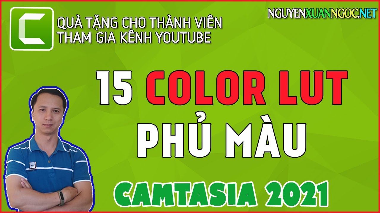Camtasia 2021 - Cách phủ màu cho Video, Hình ảnh bằng Color LUT | Quà ...